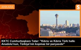 KKTC Cumhurbaşkanı Ersin Tatar: Kıbrıs Türk halkı Anadolu’nun, Türkiye’nin kopmaz bir parçasıdır