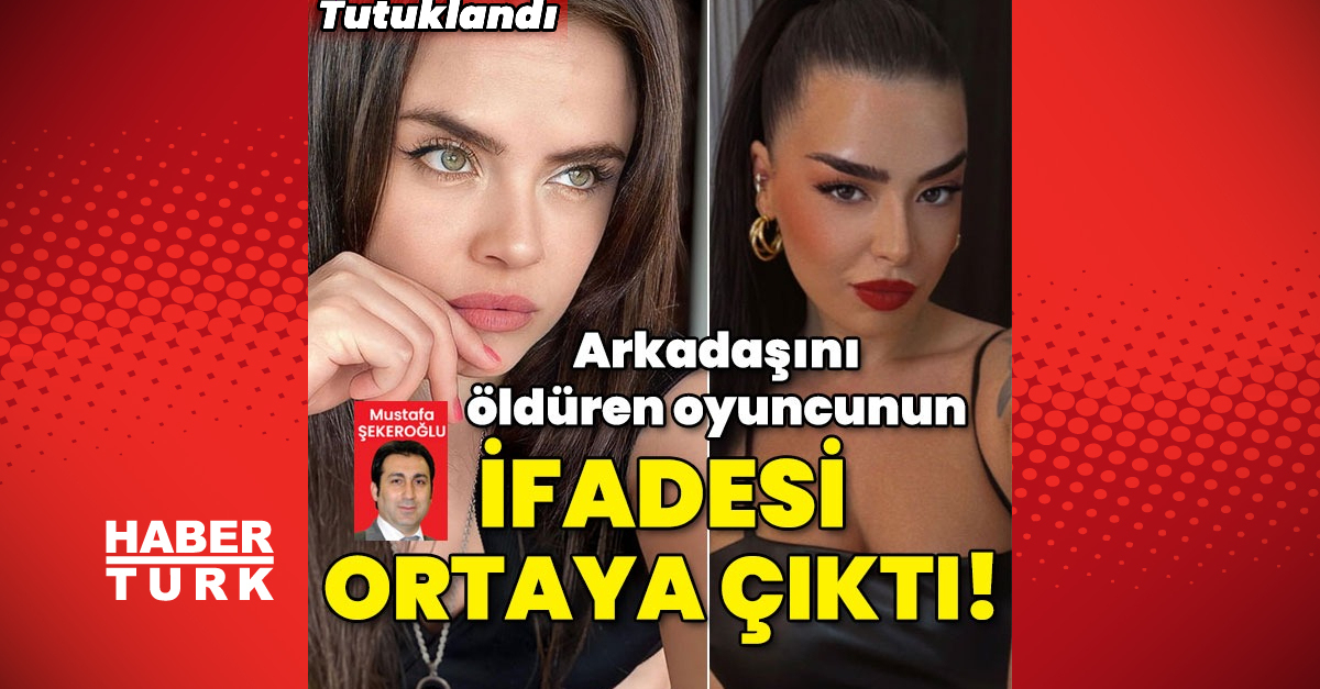 Arkadaşını öldüren oyuncu Sevil Akdağ tutuklandı